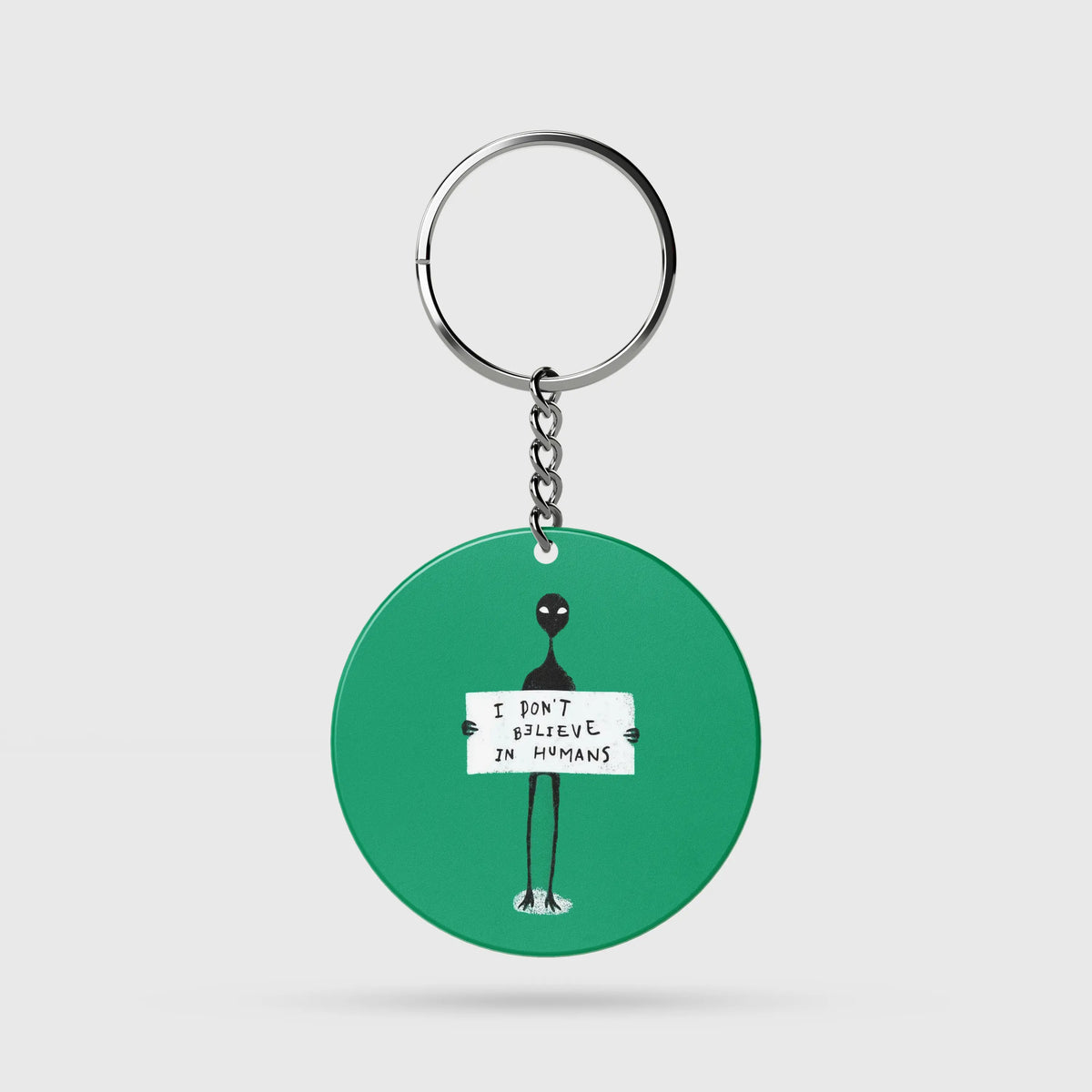 I Don't Believe in Humans Key Ring