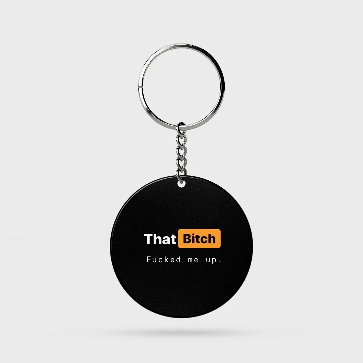 That Bitch | Keyring | 39