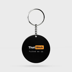 That Bitch | Keyring | 39