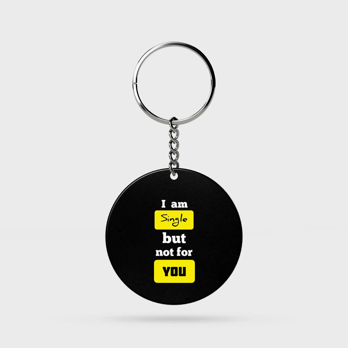 Single but Not for you | Keyring | 52